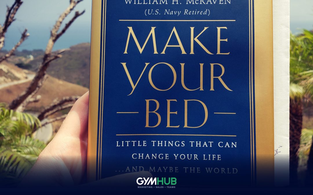 Make Your Bed By William McRaven